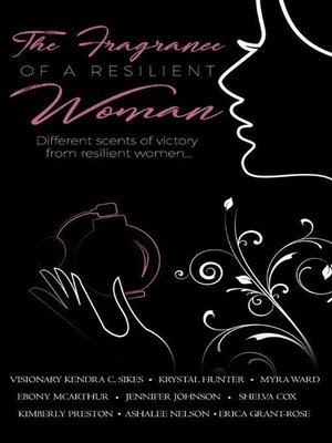 cover image of The Fragrance of a Resilient Woman